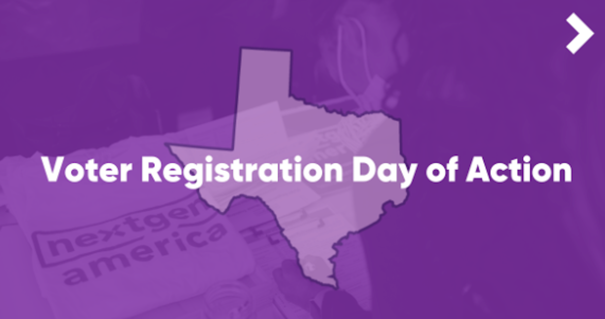 UTSA Voter Registration Day of Action · NextGen America